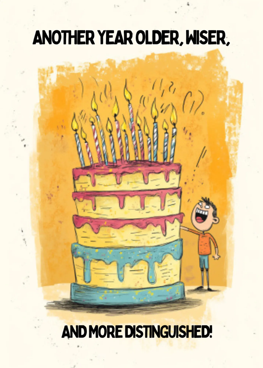 Another Year Older, Wiser, and Distinguished – Funny Birthday Greeting Card - JazzyCrafting