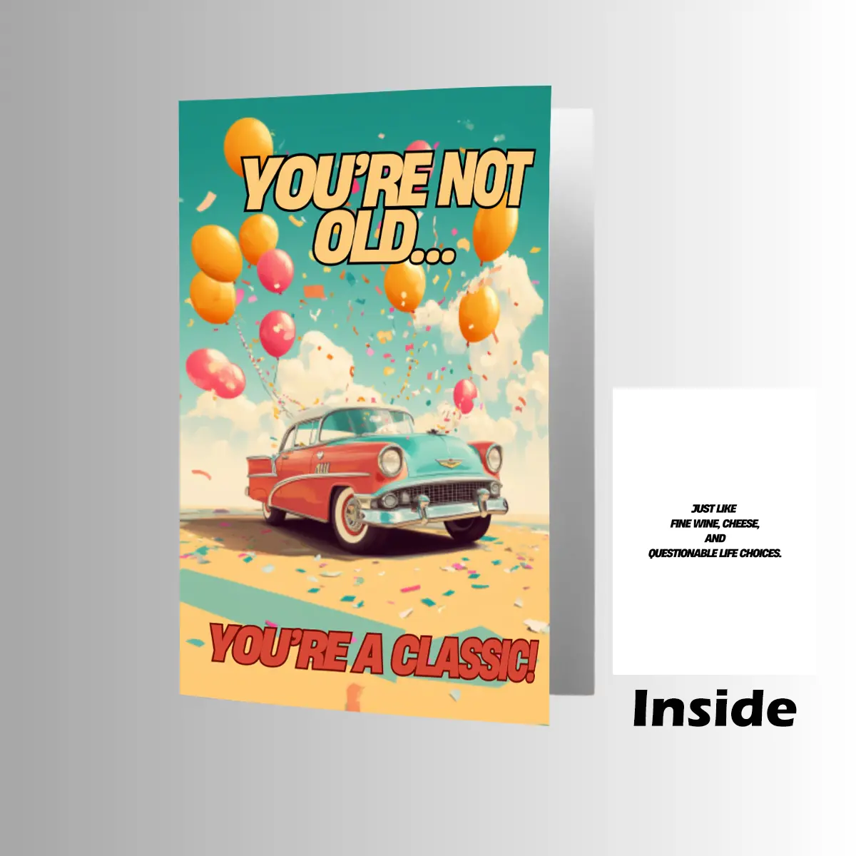 You are not old you are a classic Birthday Card - JazzyCrafting