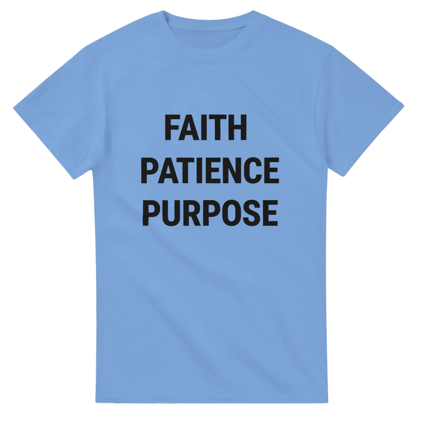 Flat lay light blue t-shirt with black text FAITH PATIENCE PURPOSE