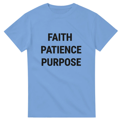 Flat lay light blue t-shirt with black text FAITH PATIENCE PURPOSE